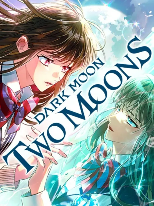 Dark Moon Two Moons - รัตติกาลสองจันทร์