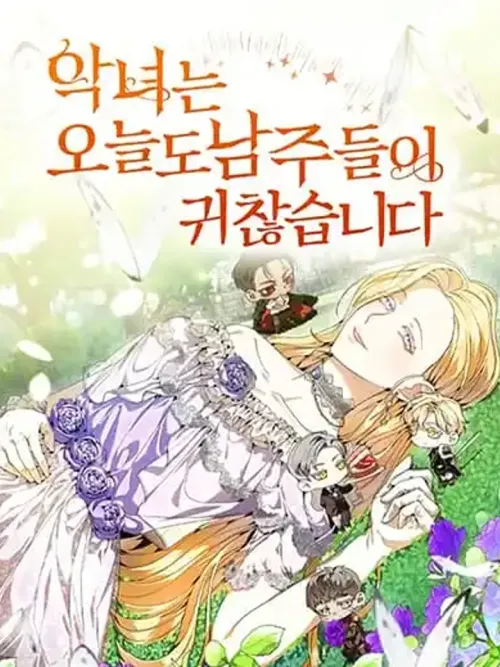 The Villainess Is Annoyed by the Male Leads Again Today - วันนี้ตัวร้ายก็รำคาญพระเอกอีกแล้ว