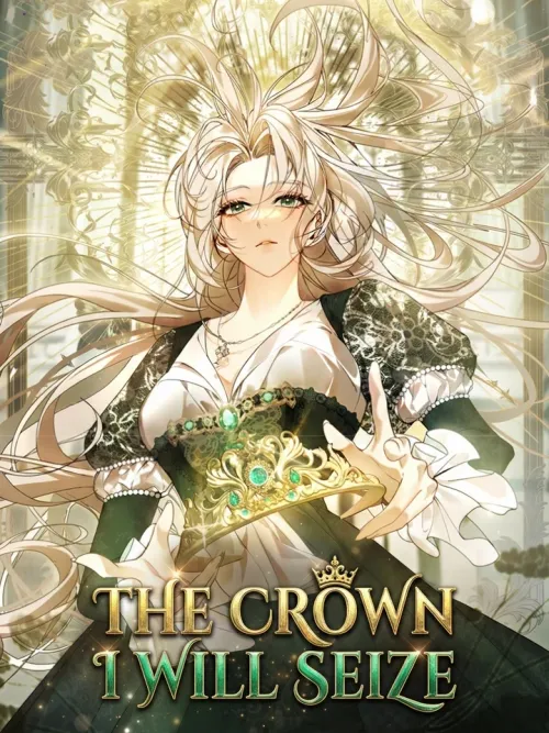 The Crown I Will Seize - มงกุฎนี้ฉันขอนะคะ