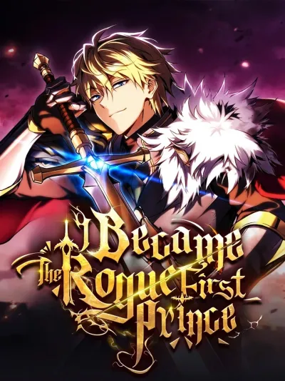 I Became The Rogue First Prince