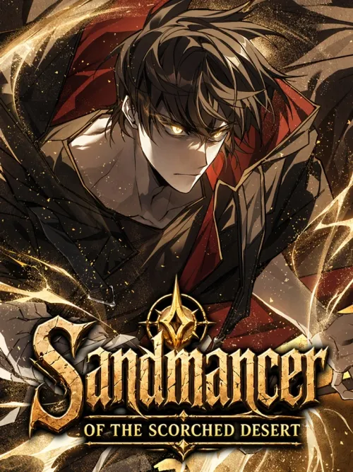 Sandmancer of the Scorched Desert - จอมเวททรายผู้ทำลายจุดจบ