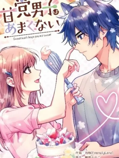 Sweet Tooth Boys Are Not Sweet - หนุ่มขนมหวานผู้ไม่หวานชื่น